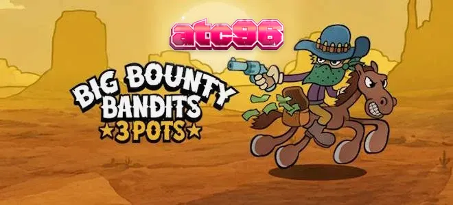 ภาพบรรยากาศเกมสล็อต Big Bounty Bandits: 3 Pots
